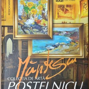 Rodica Marian - Marinela Mantescu Isac in colectia de arta Postelnicu